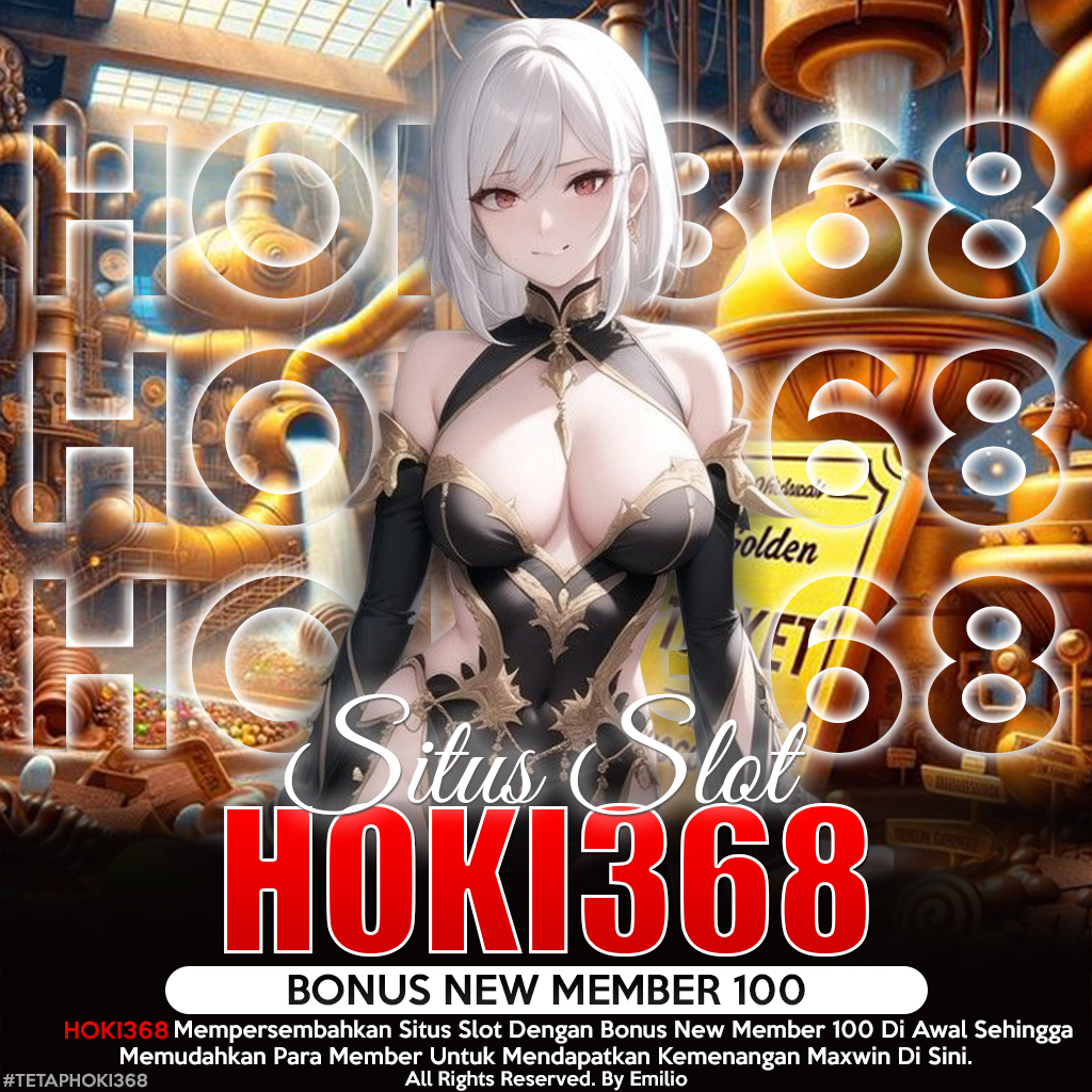 HOKI368 : Daftar Situs Slot Bonus New Member 100 Bebas IP Di Sini image 1